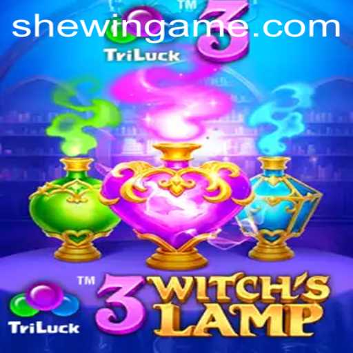3WitchsLamp: Discover the Mystical Adventure on SheWin APP