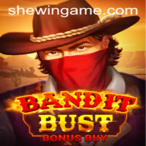 Discover the Thrills of BanditBustBonusBuy on SheWin APP