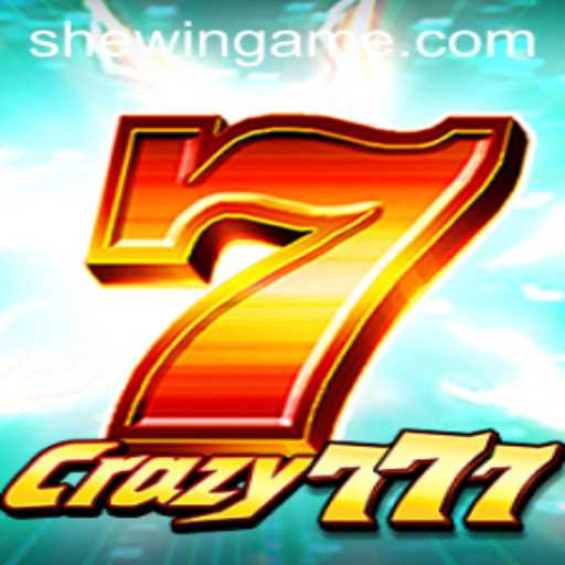 Exploring the Thrills of Crazy777: A Guide to Winning with SheWin APP