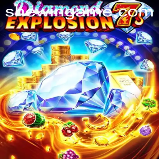 Exploring DiamondExplosion7s: A Thrilling Journey with SheWin APP