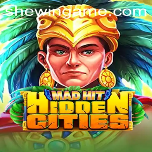 Unveiling MadHitHiddenCities: Explore the Intriguing World with SheWin APP