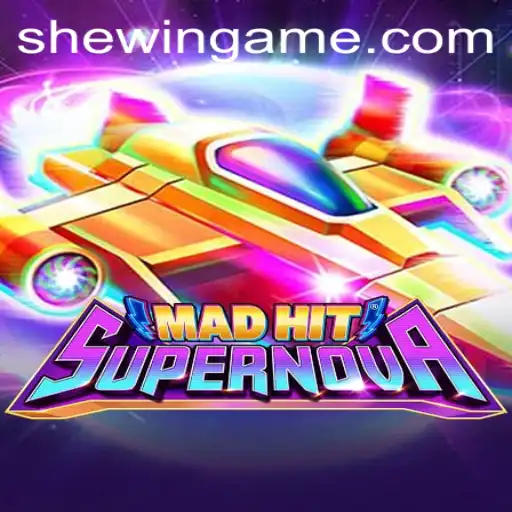 MadHitSupernova: The Ultimate Gaming Sensation with SheWin APP