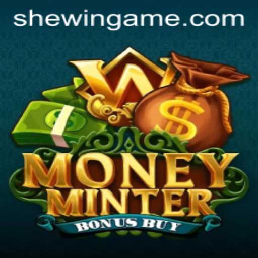 Exploring the Exciting World of MoneyMinterBonusBuy on SheWin APP
