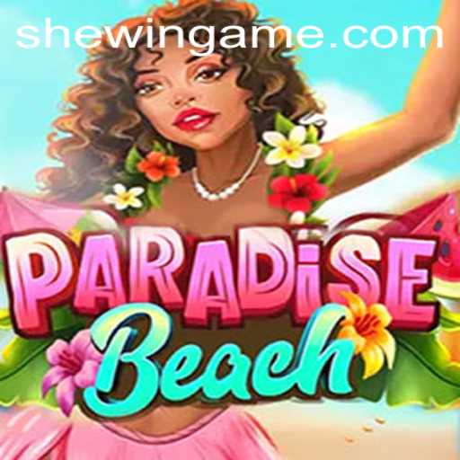 Exploring the Enchanting World of ParadiseBeach and SheWin APP