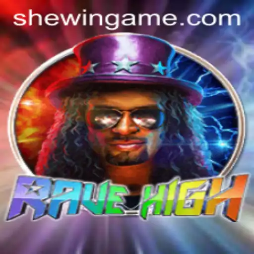 Explore the Exciting Universe of RaveHigh: A Game Revolution by SheWin APP